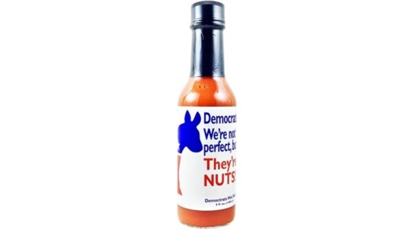 Democrats - We're Not Perfect but They're Nuts!